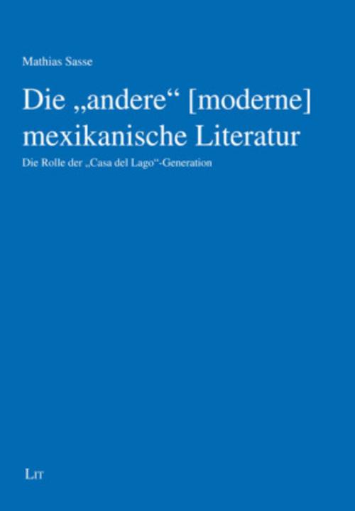 Die \"andere\" [moderne] mexikanische Literatur