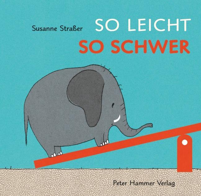 Straßer, Susanne/So leicht, so schwer