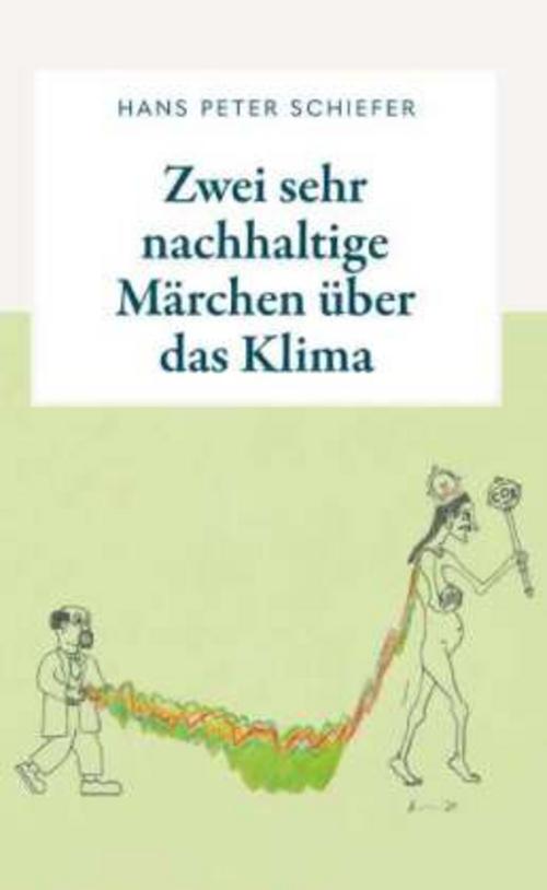 Zwei sehr nachhaltige Märchen über das Klima