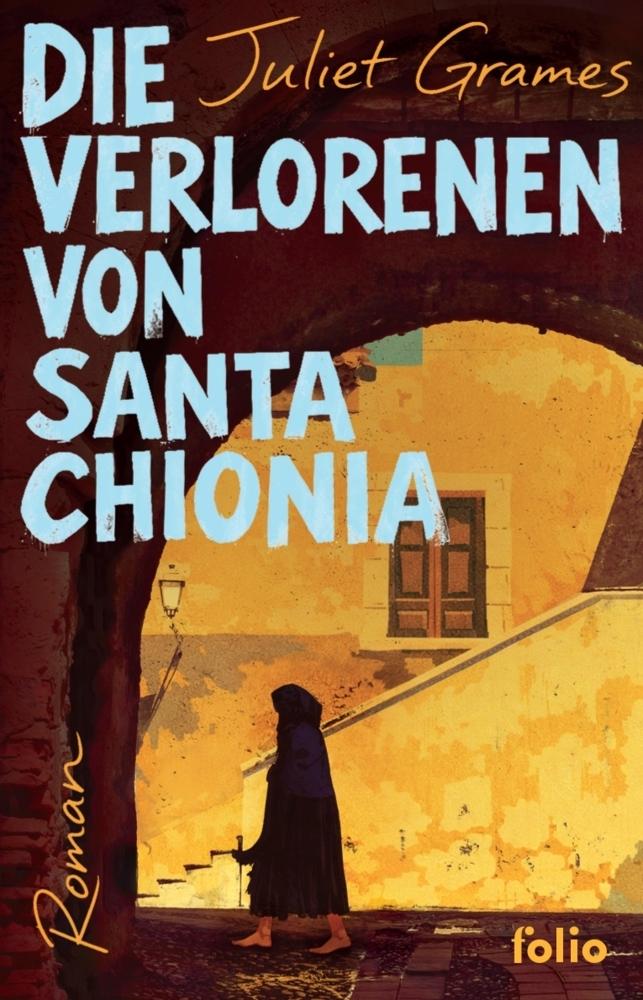 Die Verlorenen von Santa Chionia (Transfer Bibliothek)