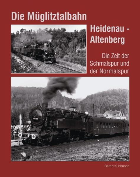 Buchcover: Die Müglitztalbahn Heidenau - Altenberg