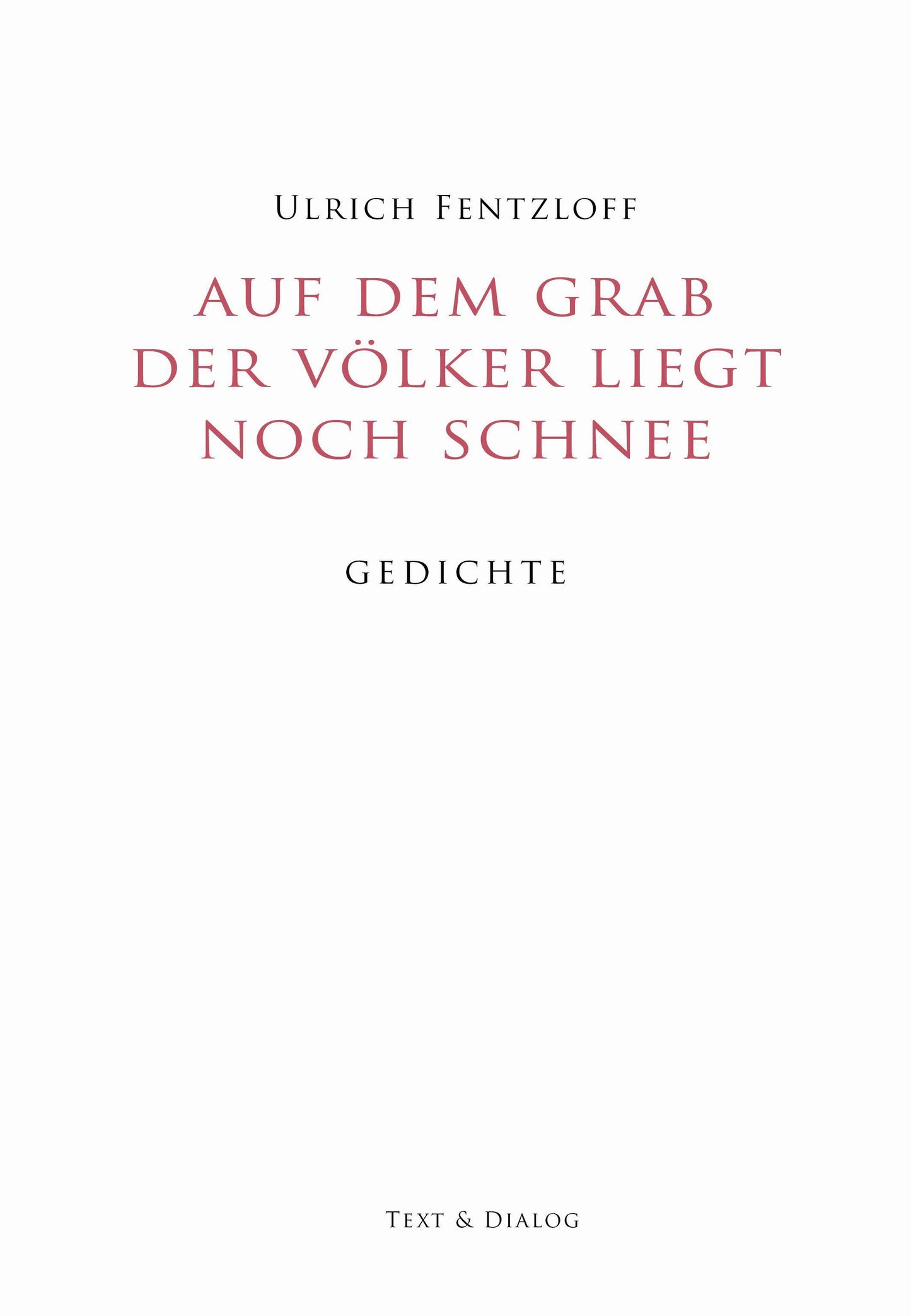 Auf dem Grab der Völker liegt noch Schnee