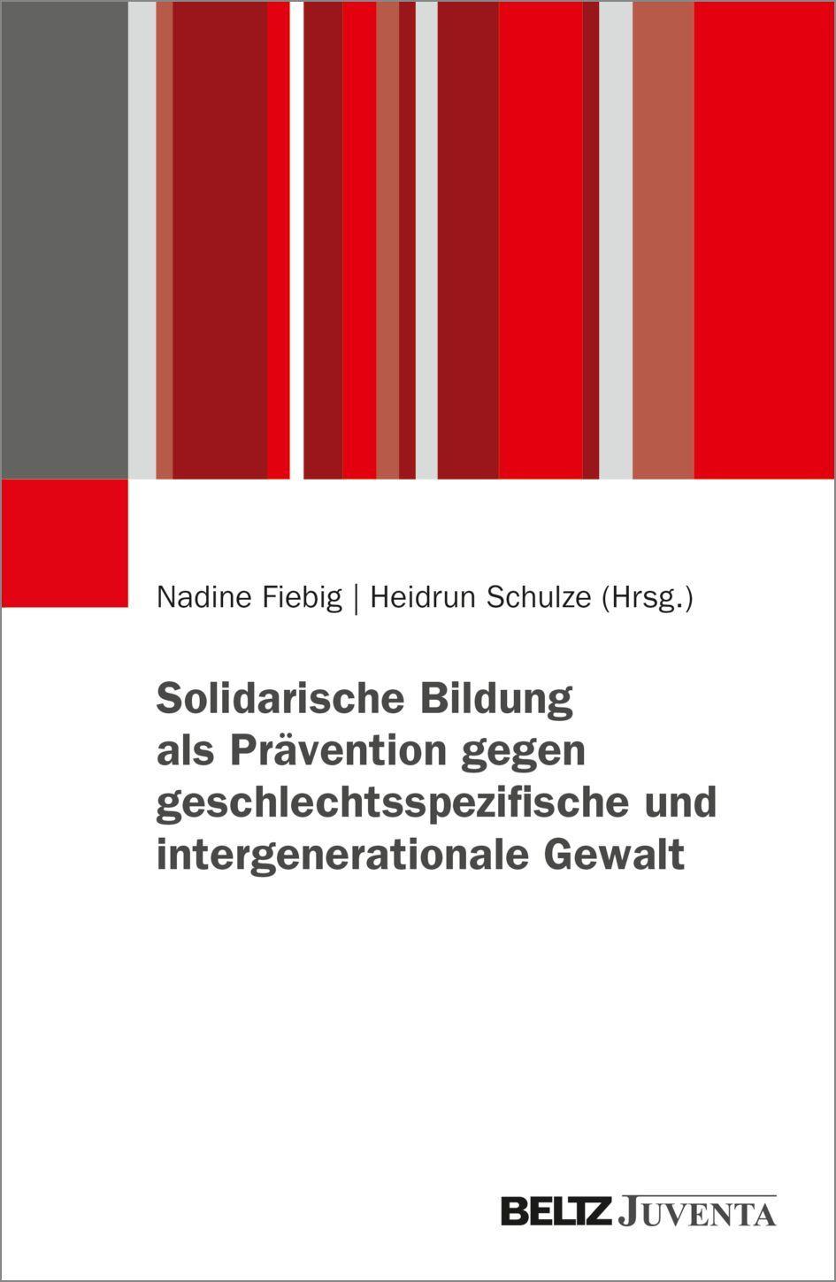 Buchcover: Solidarische Bildung als Prävention gegen geschlechtsspezifische und intergenerationale Gewalt