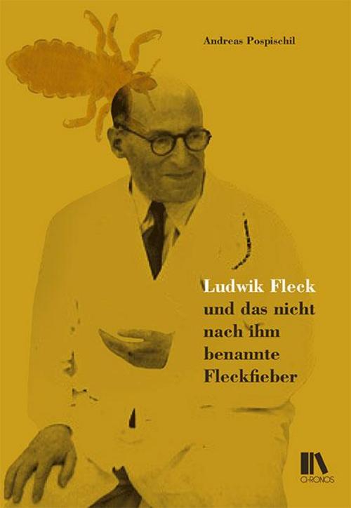 Buchcover: Ludwik Fleck und das nicht nach ihm benannte Fleckfieber