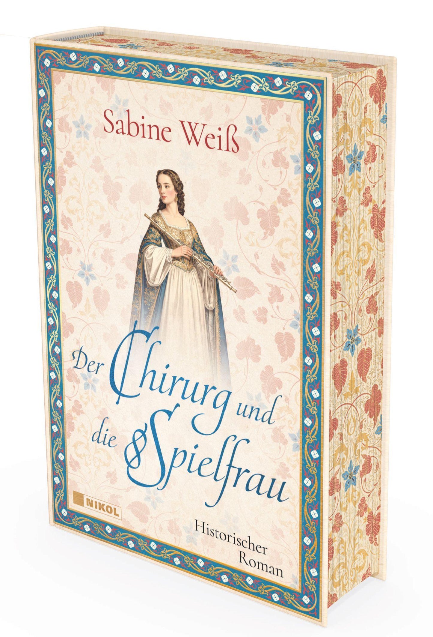 Der Chirurg und die Spielfrau: Historischer Roman