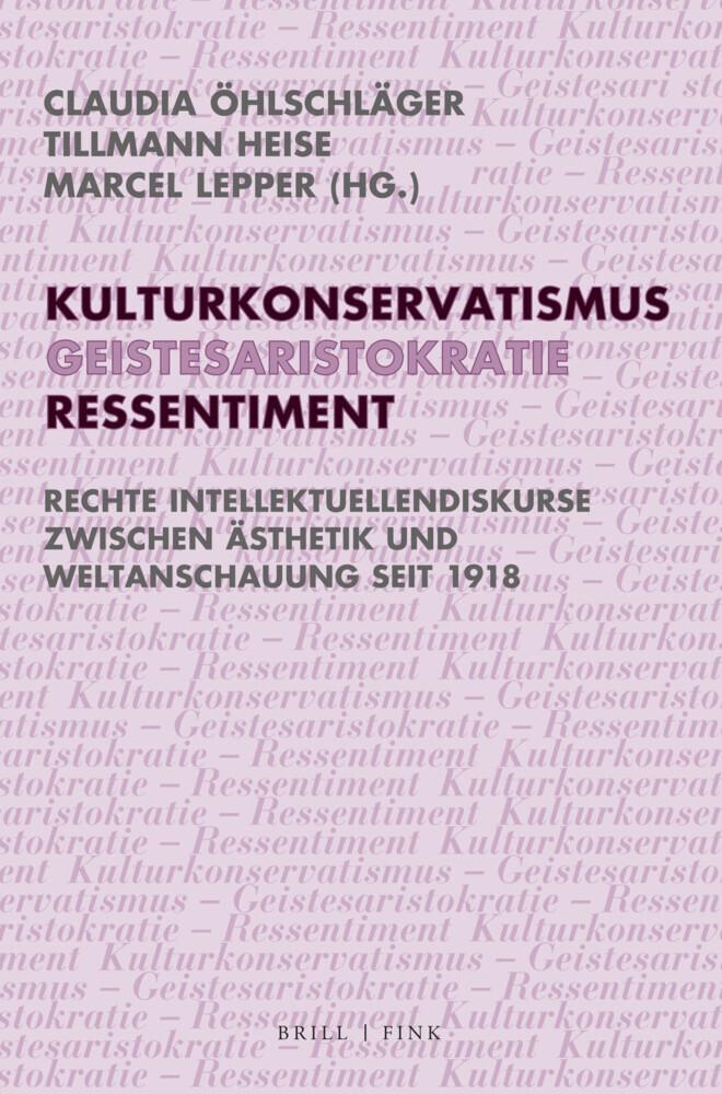 Kulturkonservatismus - Geistesaristokratie - Ressentiment