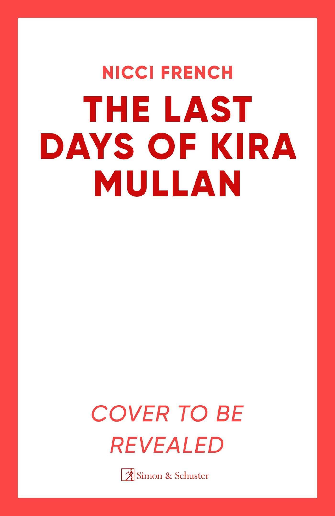 The Last Days of Kira Mullan