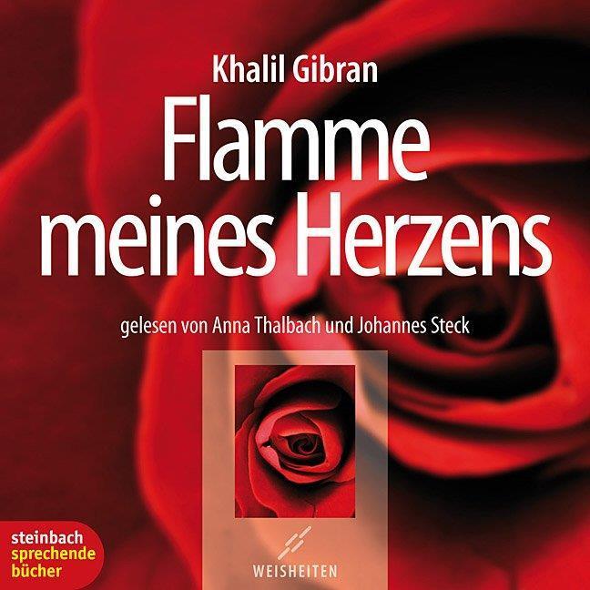 Gibran, Khalil/Flamme meines Herzens