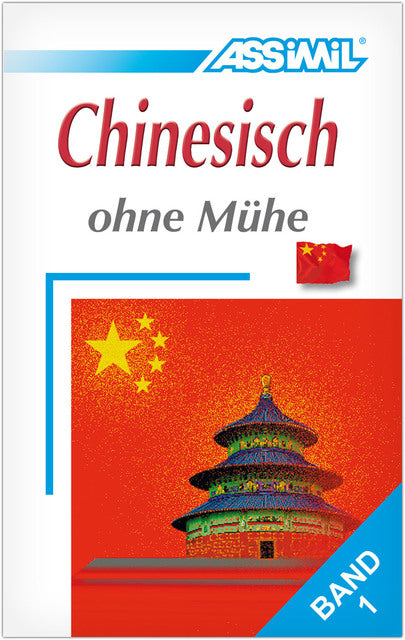 ASSiMiL Selbstlernkurs für Deutsche / Assimil Chinesisch ohne Mühe