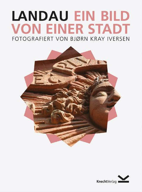 Landau  Ein Bild von einer Stadt