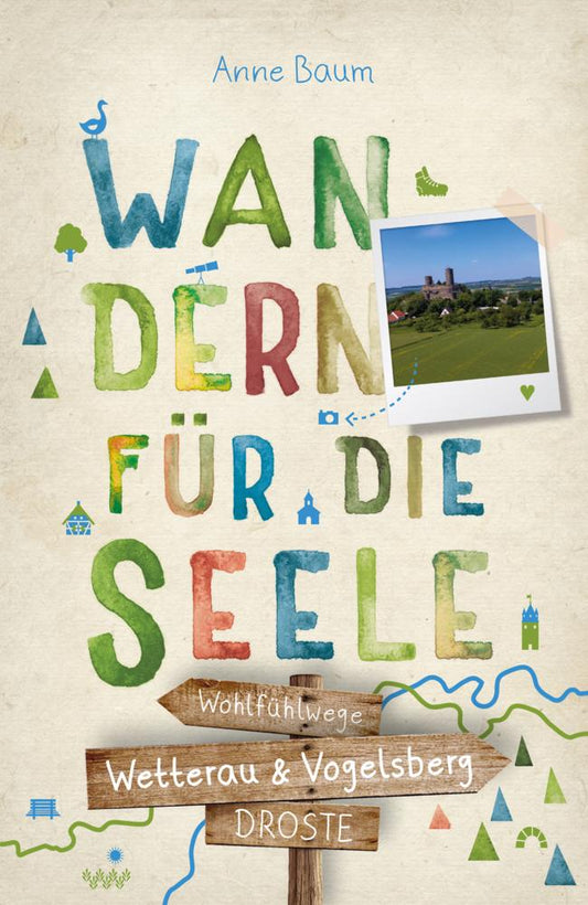 Wetterau & Vogelsberg. Wandern für die Seele