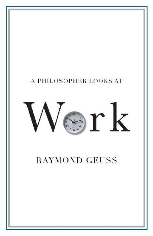 Buchcover: A Philosopher Looks at Work