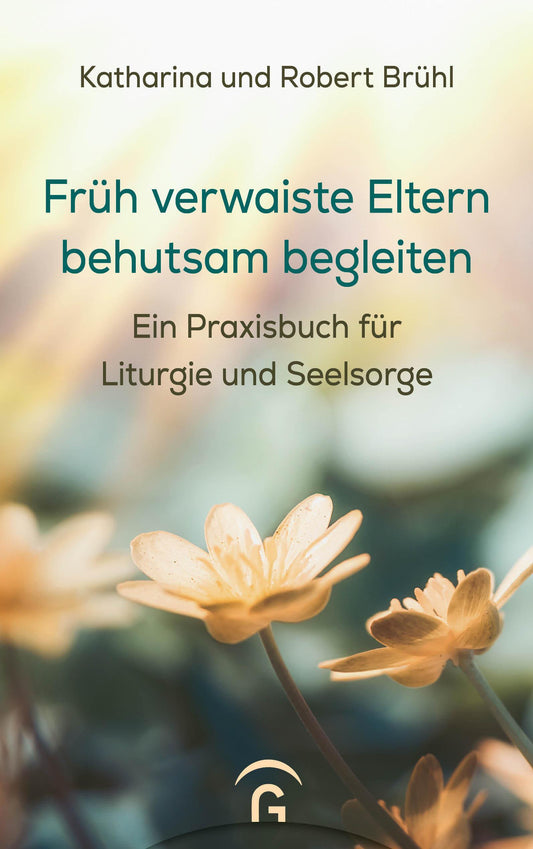 Früh verwaiste Eltern behutsam begleiten