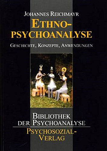Einführung in die Ethnopsychoanalyse