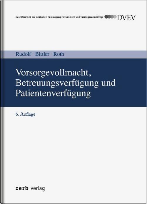 Vorsorgevollmacht, Betreuungsverfügung und Patientenverfügung