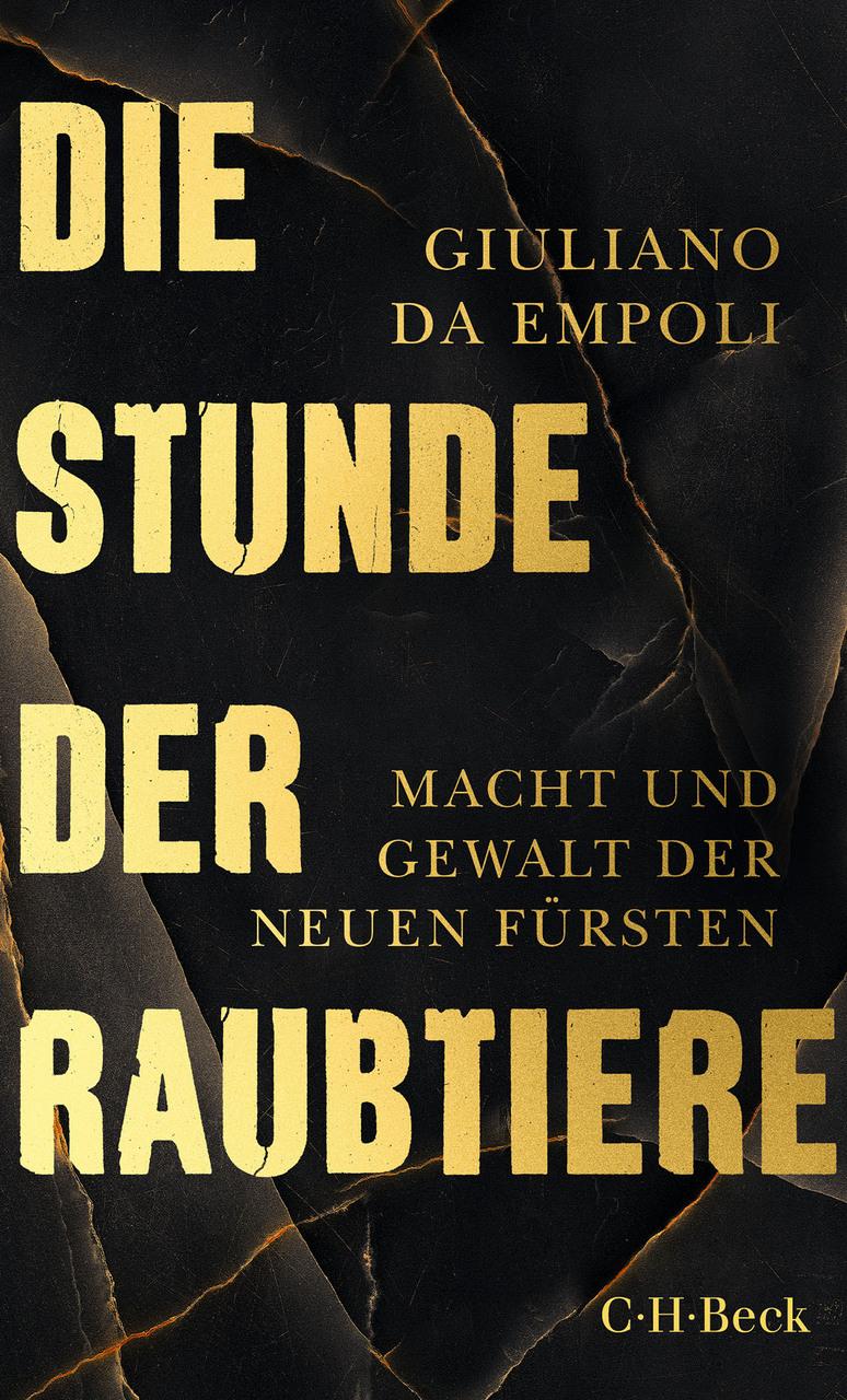 Da Empoli, Giuliano/Die Stunde der Raubtiere