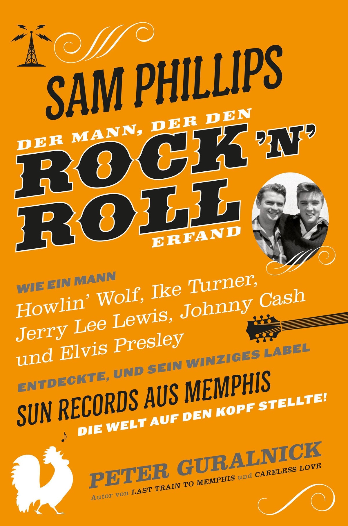 Buchcover: Sam Phillips. Der Mann, der den Rock'n'Roll erfand