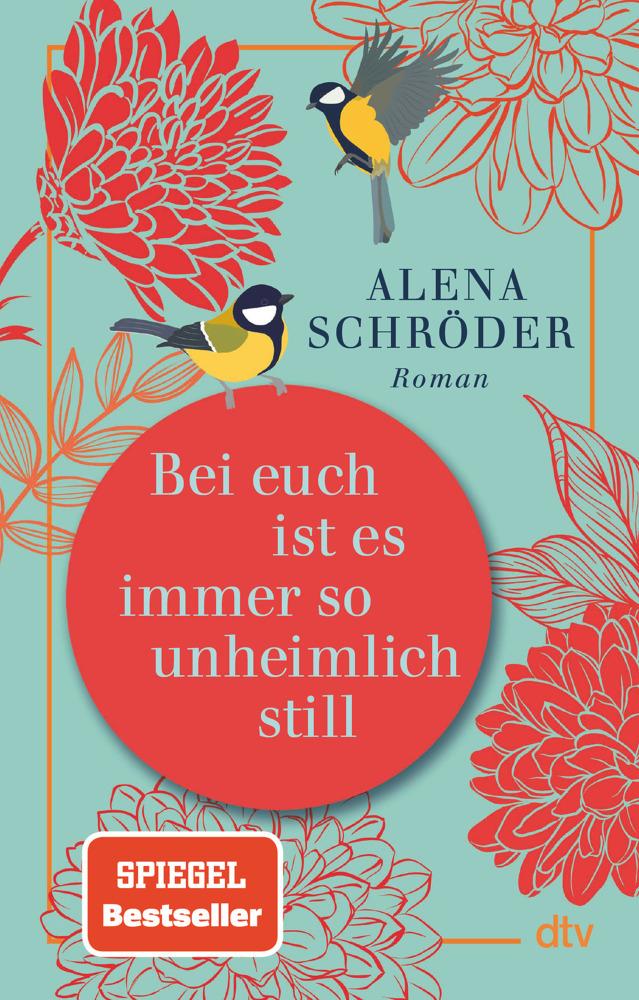 Schröder, Alena/Bei euch ist es immer so unheimlich still