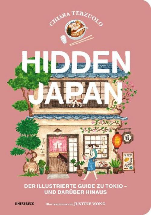 Hidden Japan: Der illustrierte Guide zu Tokio – und darüber hinaus