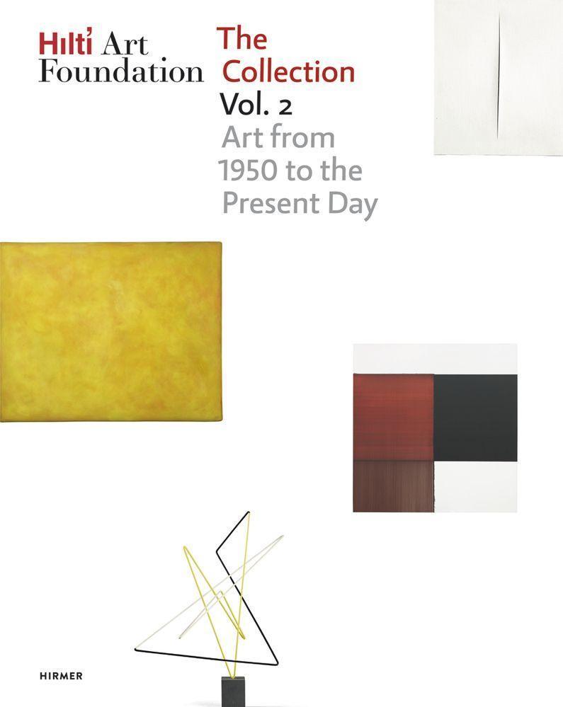 Hilti Art Foundation. The Collection.Vol.2
