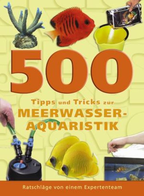 Buchcover: 500 Tipps und Tricks zur Meerwasser-Aquaristik