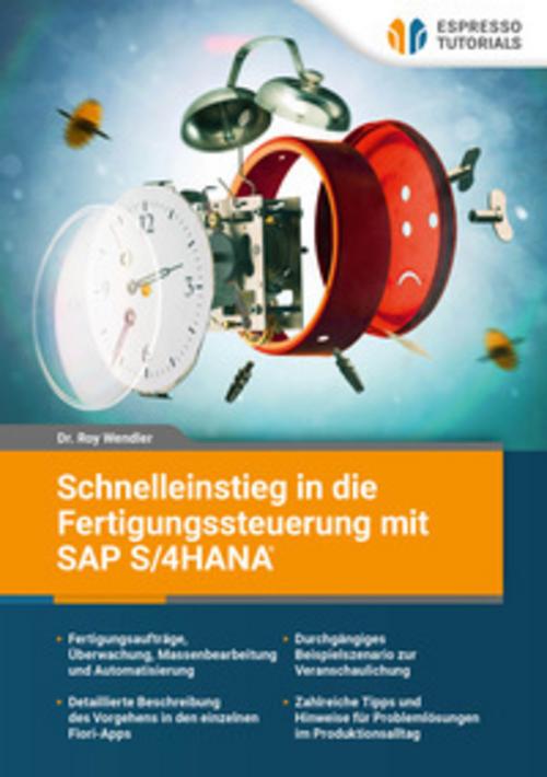 Buchcover: Schnelleinstieg in die Fertigungssteuerung mit SAP S/4HANA