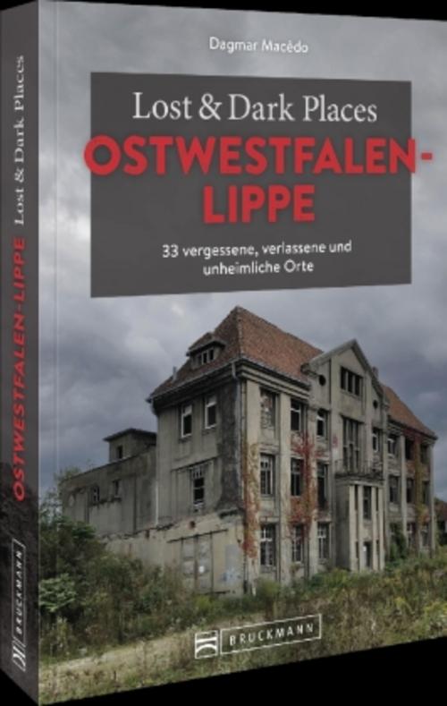 Lost & Dark Places Ostwestfalen-Lippe