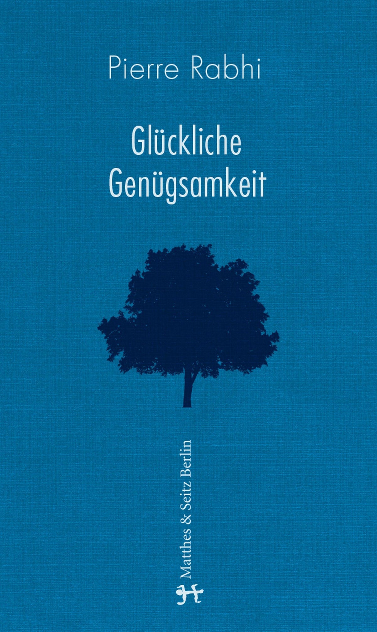 Buchcover: Glückliche Genügsamkeit