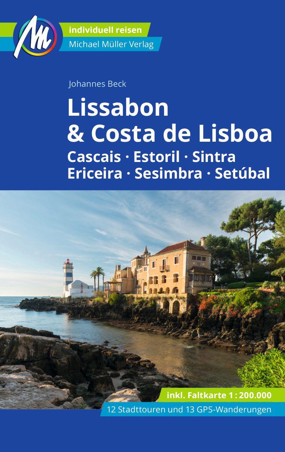 Beck, Johannes/Lissabon & Costa de Lisboa Reiseführer Michael Müller Verlag