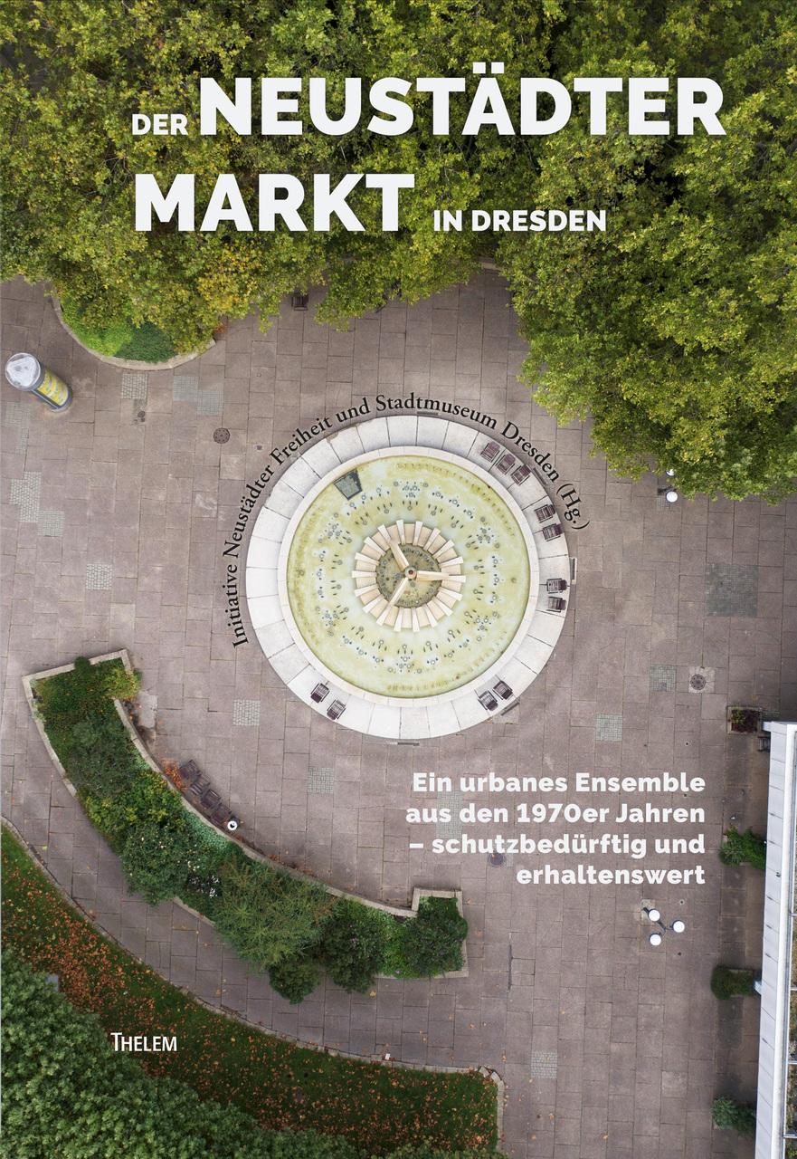 Buchcover: Der Neustädter Markt in Dresden
