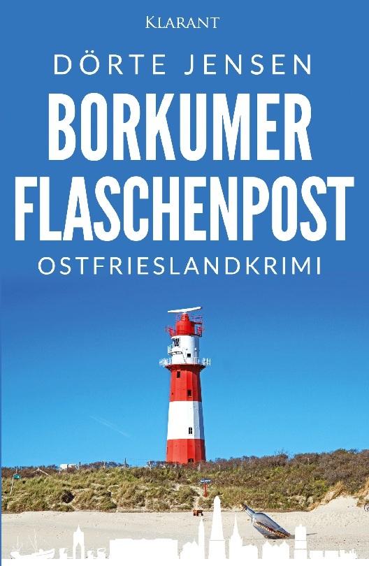 Borkumer Flaschenpost. Ostfrieslandkrimi