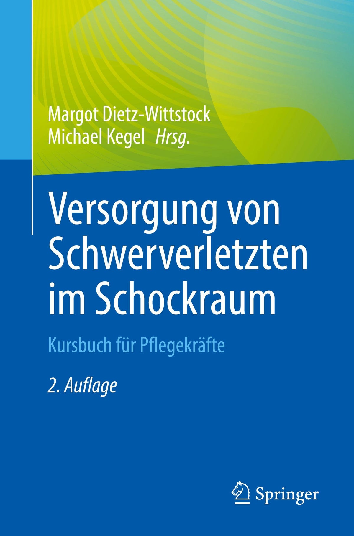 Buchcover: Versorgung von Schwerverletzten im Schockraum