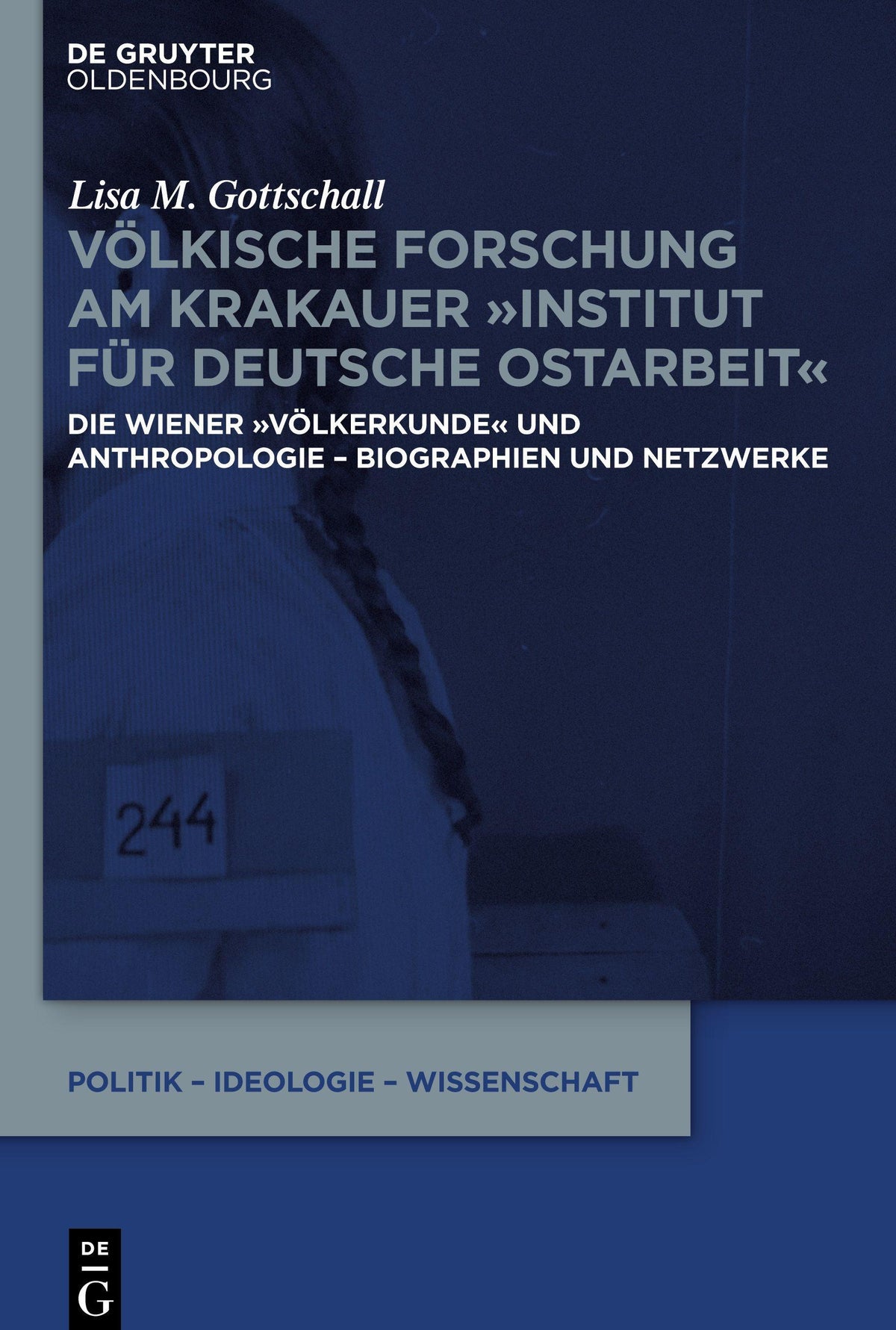 Völkische Forschung am Krakauer \"Institut für Deutsche Ostarbeit\"
