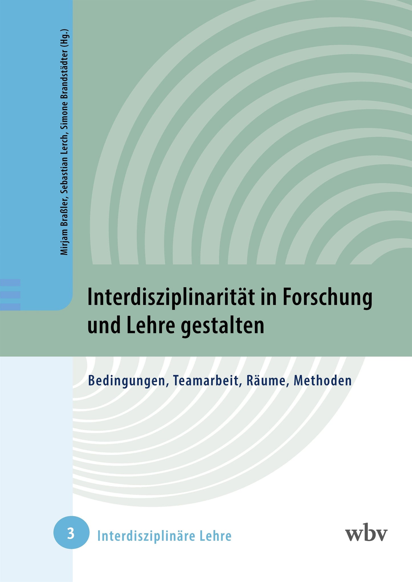 Interdisziplinarität in Forschung und Lehre gestalten