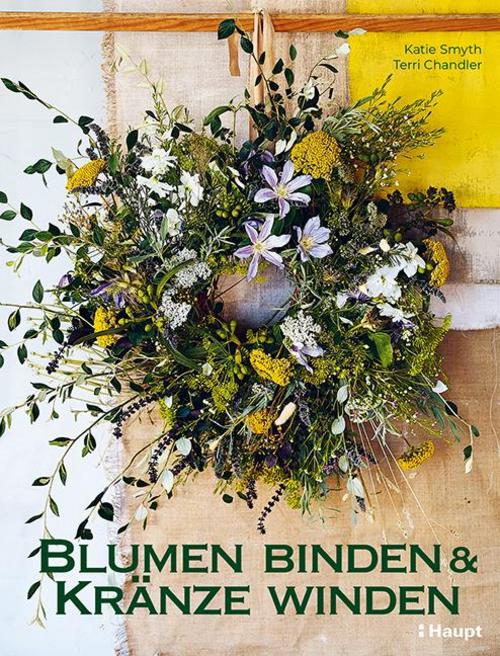 Buchcover: Blumen binden und Kränze winden