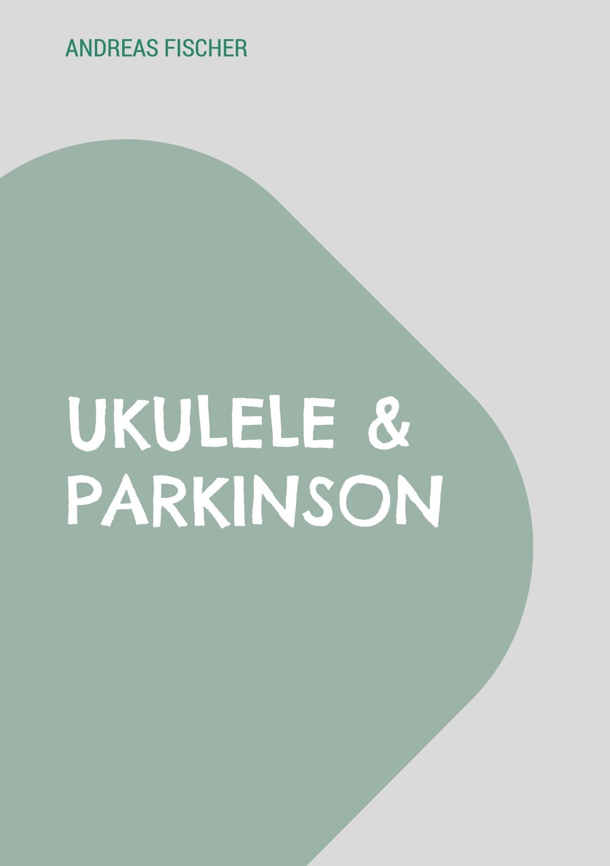 Buchcover: Ukulele & Parkinson