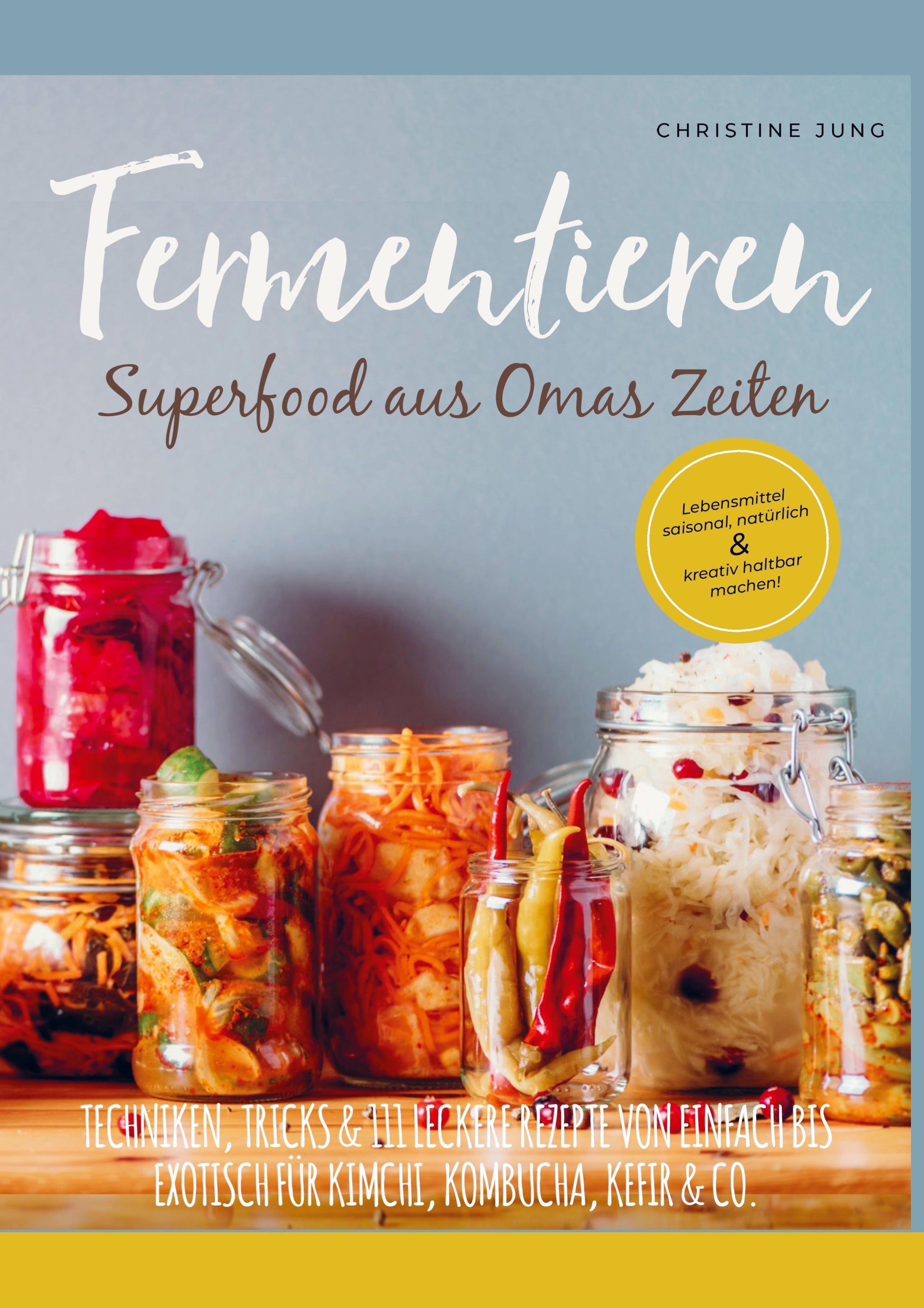 Buchcover: Fermentieren - Superfood aus Omas Zeiten