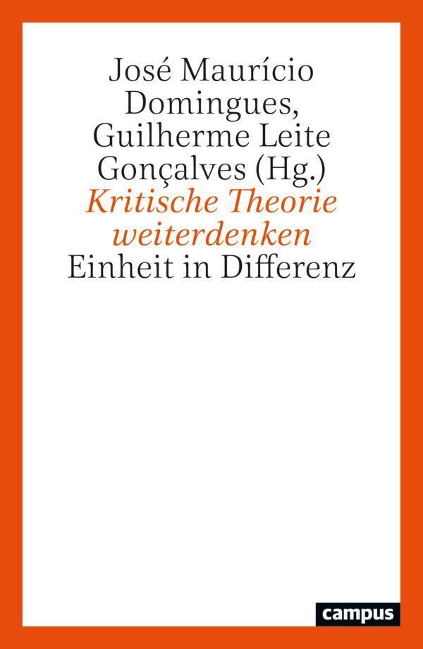 Kritische Theorie weiterdenken