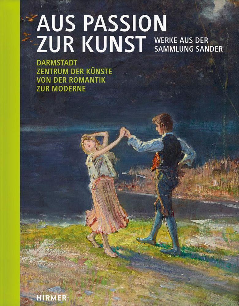 Aus Passion zur Kunst. Werke aus der Sammlung Sander
