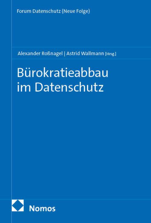 Bürokratieabbau im Datenschutz