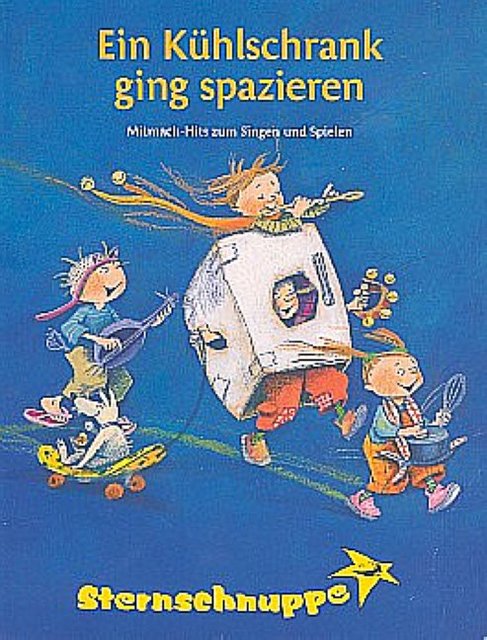 Buchcover: Ein Kühlschrank ging spazieren Lieder- und Ideenbuch