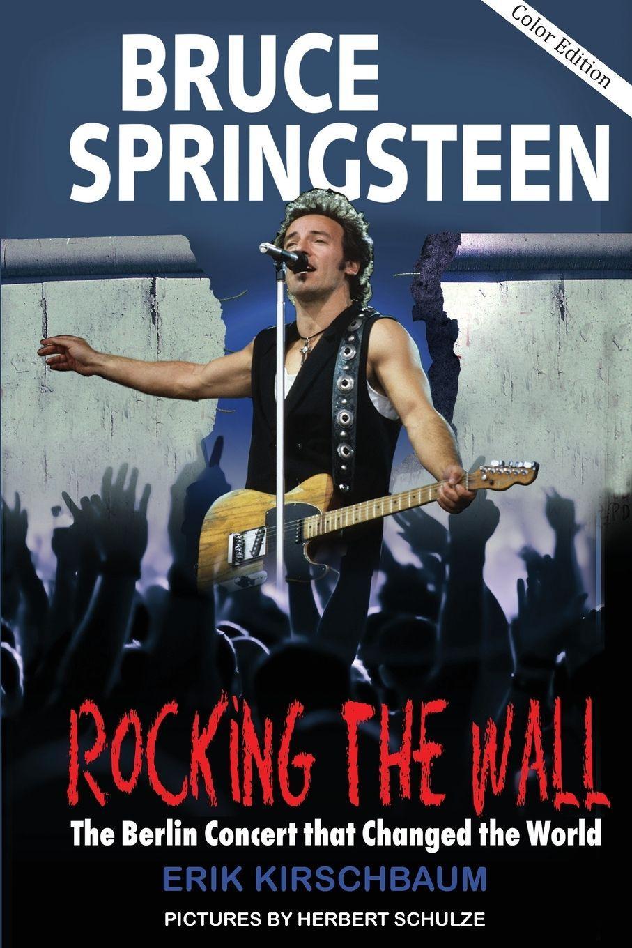 Buchcover: Bruce Springsteen: Rocking the Wall