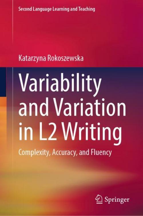 Variability and Variation in L2 Writing
