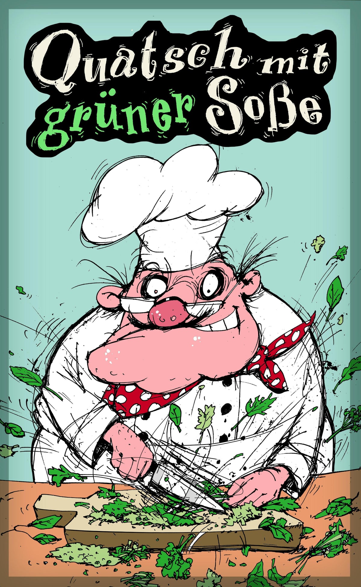 Buchcover: Quatsch mit grüner Soße