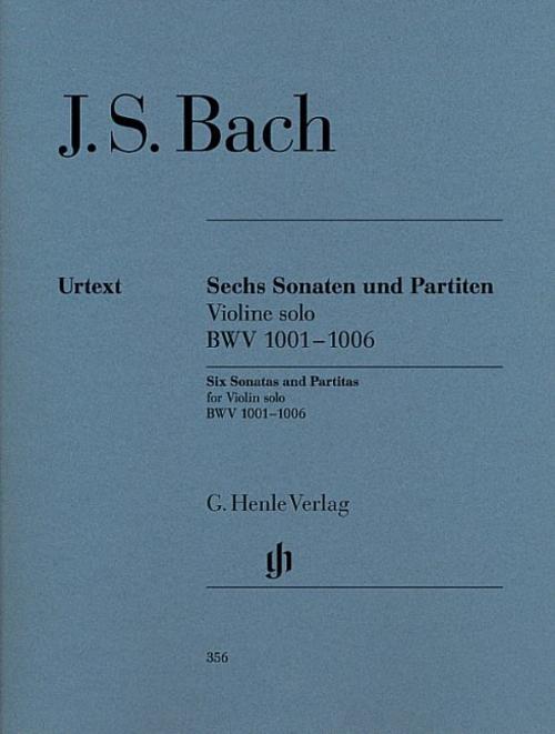 Sonaten und Partiten BWV 1001-1006 für Violine solo (unbezeichnete und bezeichnete Stimme)