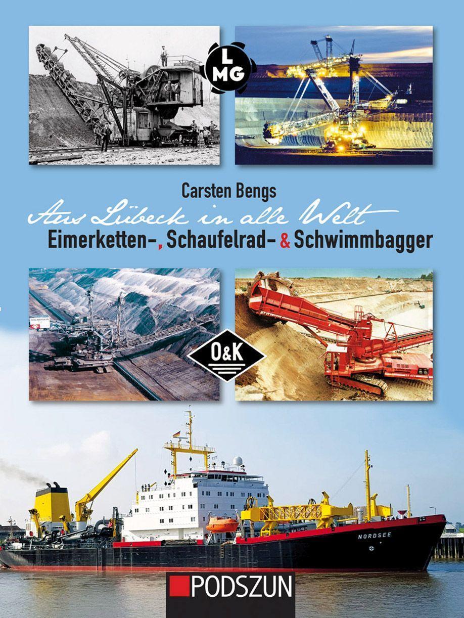 Buchcover: Aus Lübeck in alle Welt: Eimerketten-, Schaufelrad- und Schwimmbagger