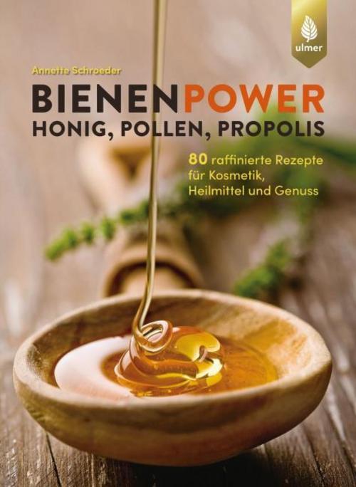 Buchcover: Bienenpower - Honig, Pollen, Propolis