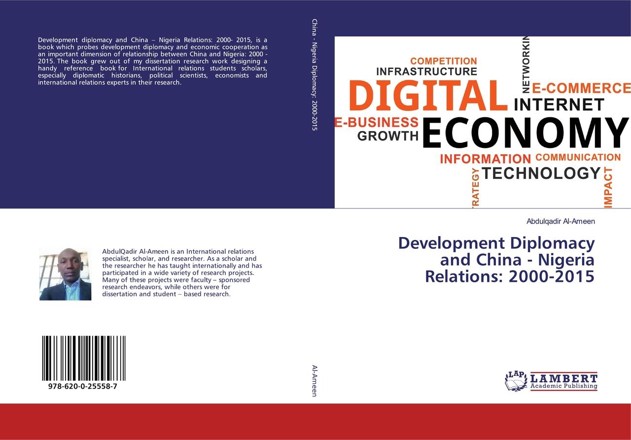 Development Diplomacy and China - Nigeria Relations: 2000-2015