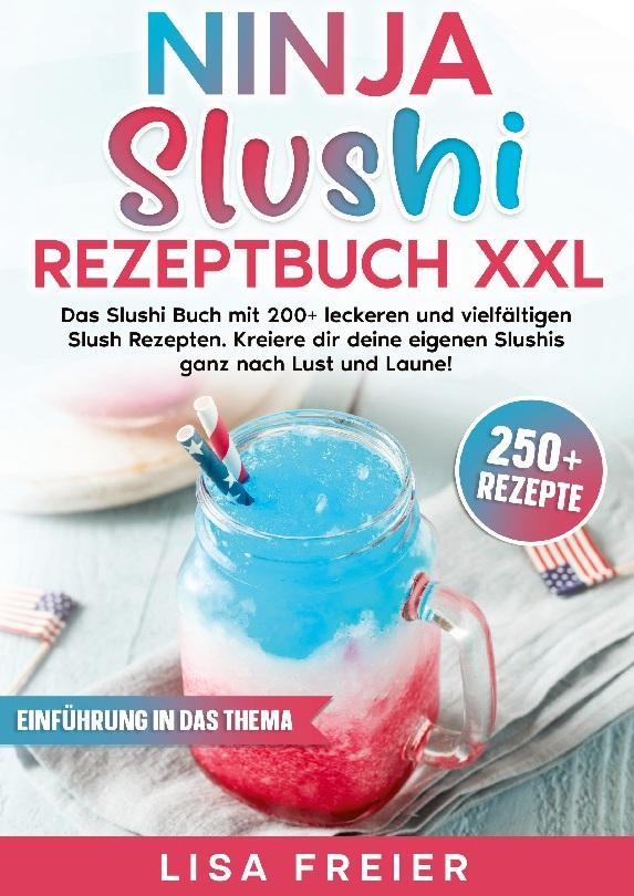 Ninja Slushi Rezeptbuch XXL