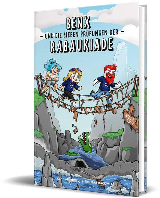 Benx und die sieben Prüfungen der Rabaukiade